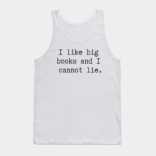 I Like Big Books Tank Top